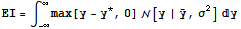 EI = ∫_ (-∞)^∞max[y - y^*, 0] [y | Overscript[y, _], σ^2] y