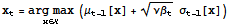 x_t = Underscript[arg max, x∈] (μ_ (t - 1)[x] + νβ_t^(1/2) σ_ (t - 1)[x])