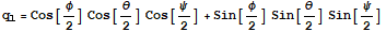 q_1 = Cos[φ/2] Cos[θ/2] Cos[ψ/2] + Sin[φ/2] Sin[θ/2] Sin[ψ/2]