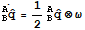 Overscript[_B^AOverscript[q,^], .] = 1/2_B^AOverscript[q,^] ⊗ω