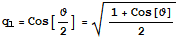 q_1 = Cos[ϑ/2] = (1 + Cos[ϑ])/2^(1/2)