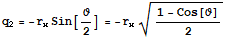 q_2 = -r_xSin[ϑ/2] = -r_x (1 - Cos[ϑ])/2^(1/2)