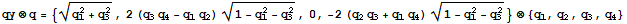 qy⊗q = {(q_1^2 + q_3^2)^(1/2), 2 (q_3q_4 - q_1q_2) (1 - q_1^2 - q_3^2)^(1/2), 0, -2 (q_2q_3 + q_1q_4) (1 - q_1^2 - q_3^2)^(1/2)} ⊗ {q_1, q_2, q_3, q_4}