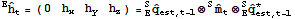 ^EOverscript[h,^] _t = ({{0, h_x, h_y, h_z}}) = _E^SOverscript[q,^] _ (est, t - 1) ⊗^SOverscript[m,^] _t⊗_E^SOverscript[q,^] _ (est, t - 1)^*