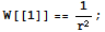 W[[1]] == 1/r^2 ;