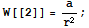 W[[2]] = a/r^2 ;