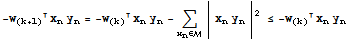 -w_ (k + 1) x_ny_n = -w_ (k) x_ny_n - Underscript[∑, x_n∈ℳ] | x_ny_n |^2≤ -w_ (k) x_ny_n