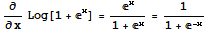 ∂/∂xLog[1 + ^x] = ^x/(1 + ^x) = 1/(1 + ^(-x))