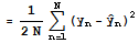 = 1/(2N) Underoverscript[∑, n = 1, arg3] (y_n - Overscript[y,^] _n)^2