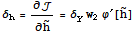 δ_h = ∂/∂Overscript[h, ~] = δ_yw_2φ^′[Overscript[h, ~]]