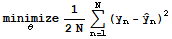 Underscript[minimize, θ] 1/(2N) Underoverscript[∑, n = 1, arg3] (y_n - Overscript[y,^] _n)^2