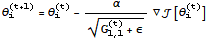 θ_i^(t + 1) = θ_i^(t) - α/(G_ (1, 1)^(t) + ε)^(1/2) ∇[θ_i^(t)]