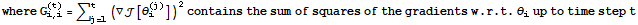 where G_ (i, i)^(t) = ∑_ (j = 1)^t (∇[θ_i^(j)])^2 contains the sum of squares of the gradients w . r . t . θ_i up to time step t