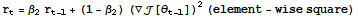 r_t = β_2r_ (t - 1) + (1 - β_2) (∇[θ_ (t - 1)])^2 (element - wise square)