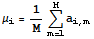 μ_i = 1/MUnderoverscript[∑, m = 1, arg3] a_ (i, m)