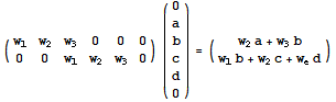 ({{w_1, w_2, w_3, 0, 0, 0}, {0, 0, w_1, w_2, w_3, 0}}) ({{0}, {a}, {b}, {c}, {d}, {0}}) = ({{w_2a + w_3b}, {w_1b + w_2c + w_ed}})