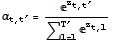 α_ (t, t^′) = ^z_ (t, t^′)/(Underoverscript[∑, l = 1, arg3] ^z_ (t, l))