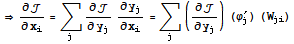 ⇒∂/∂x_i = Underscript[∑, j] ∂/∂y_j∂y_j/∂x_i = Underscript[∑, j] (∂/∂y_j) (φ_j^′) (W_ji)