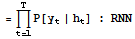 = Underoverscript[∏, t = 1, arg3] P[y_t | h_t] : RNN