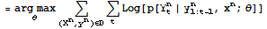 = Underscript[arg max, θ] Underscript[∑, (X^n, y^n) ∈D] Underscript[∑, t] Log[p[Y_t^n | y_ (1 : t - 1)^n, x^n ; θ]]