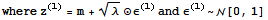 where z^(l) = m + λ^(1/2) ⊙ε^(l) and ε^(l) ~ [0, 1]