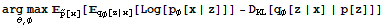 Underscript[arg max, θ, φ] _Overscript[p, ~][x][_q_φ[z | x][Log[p_φ[x | z]]] - D_KL[q_φ[z | x] | p[z]]]