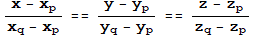 (x - x_p)/(x_q - x_p) == (y - y_p)/(y_q - y_p) == (z - z_p)/(z_q - z_p)