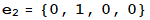 e_2 = {0, 1, 0, 0}