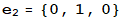 e_2 = {0, 1, 0}