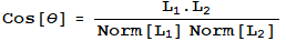 Cos[θ] = L_1 . L_2/(Norm[L_1] Norm[L_2])