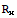 R_x